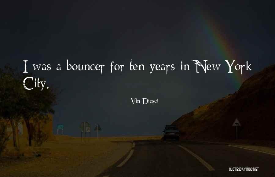 Bouncer Quotes By Vin Diesel Bouncer Quotes By Vin Diesel