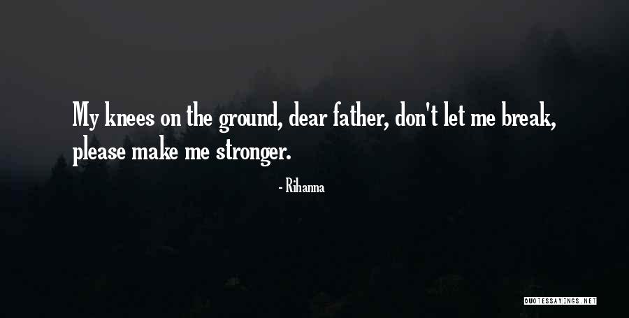 Bouncers Gainesville Quotes By Rihanna