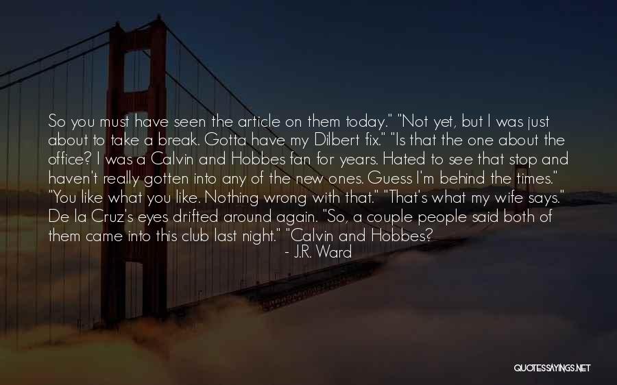 Bouncers Quotes By J.R. Ward Bouncers Quotes By J.R. Ward