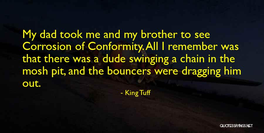 Bouncers Quotes By King Tuff Bouncers Quotes By King Tuff