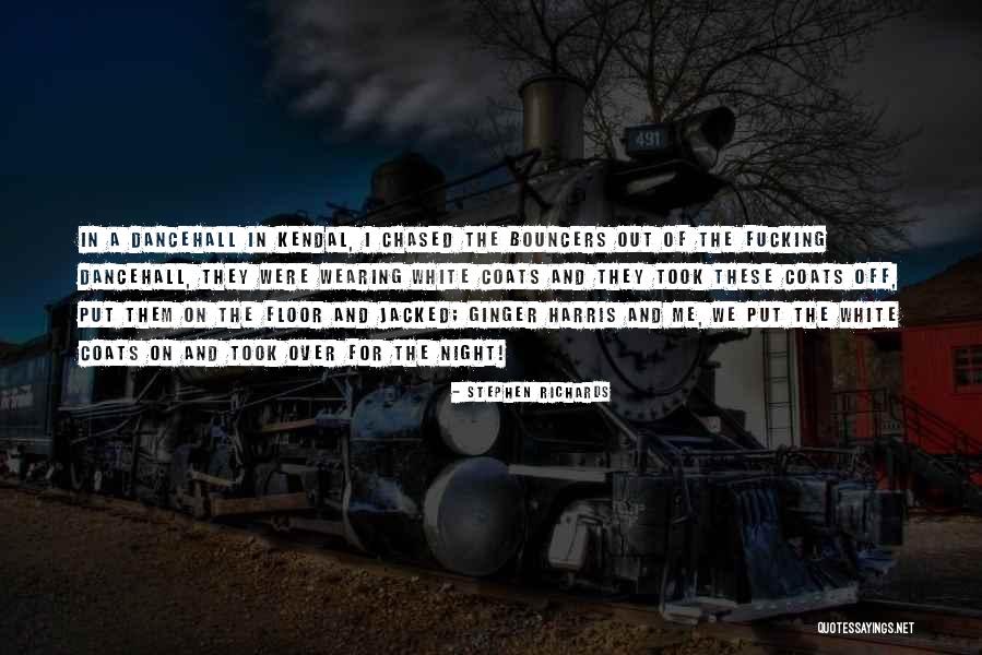 Bouncers Quotes By Stephen Richards Bouncers Quotes By Stephen Richards