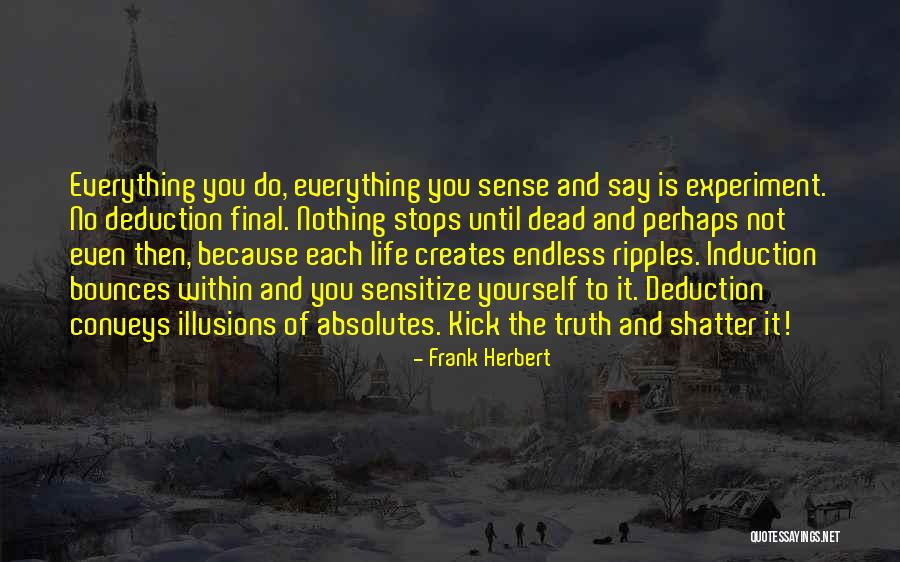 Bounces Quotes By Frank Herbert Bounces Quotes By Frank Herbert