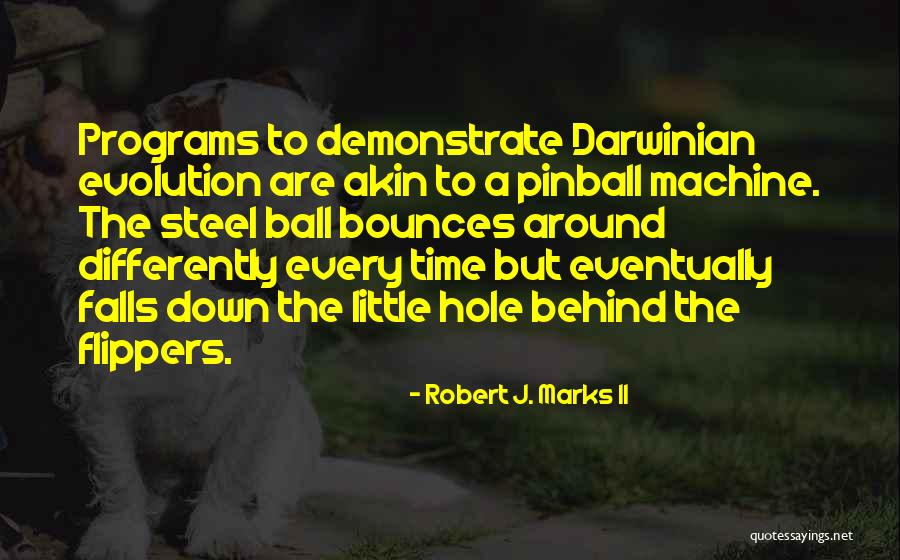 Bounces Quotes By Robert J. Marks II Bounces Quotes By Robert J. Marks II