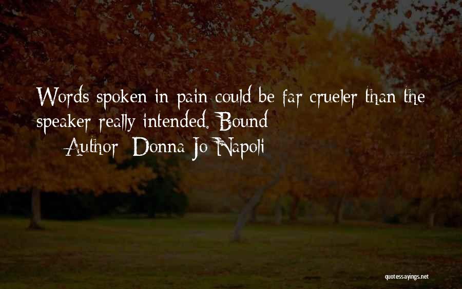 Bound Donna Jo Napoli Quotes By Donna Jo Napoli