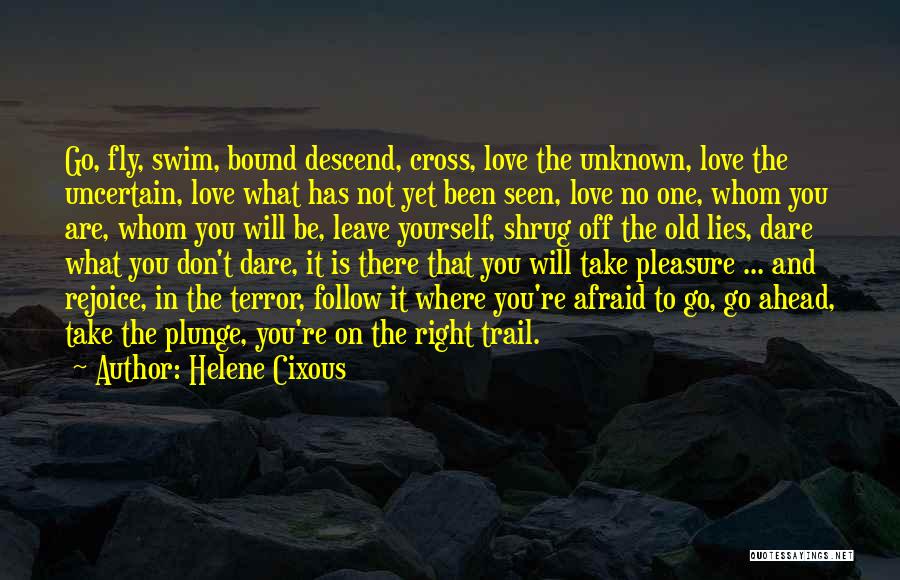 Bound In Love Quotes By Helene Cixous