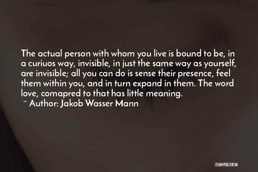 Bound In Love Quotes By Jakob Wasser Mann