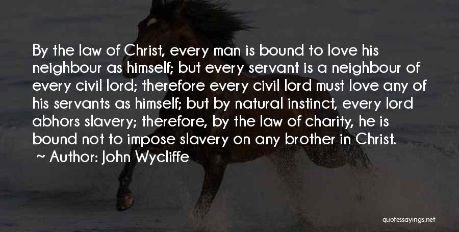 Bound In Love Quotes By John Wycliffe