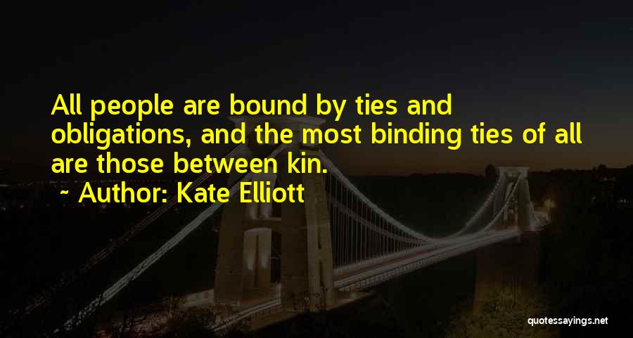 Bound Quotes By Kate Elliott