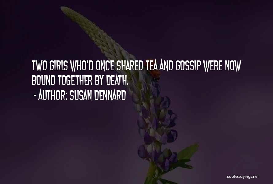 Bound Quotes By Susan Dennard