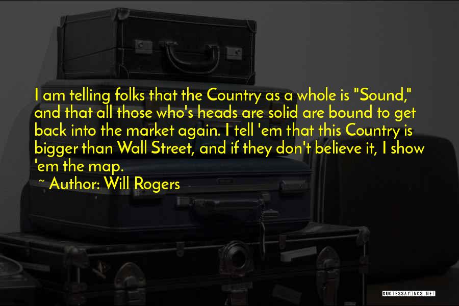 Bound Quotes By Will Rogers