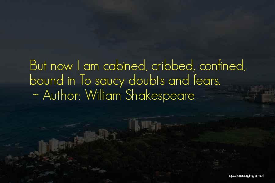 Bound Quotes By William Shakespeare