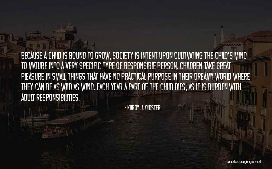 Bound The Mind Quotes By Kilroy J. Oldster Bound The Mind Quotes By Kilroy J. Oldster