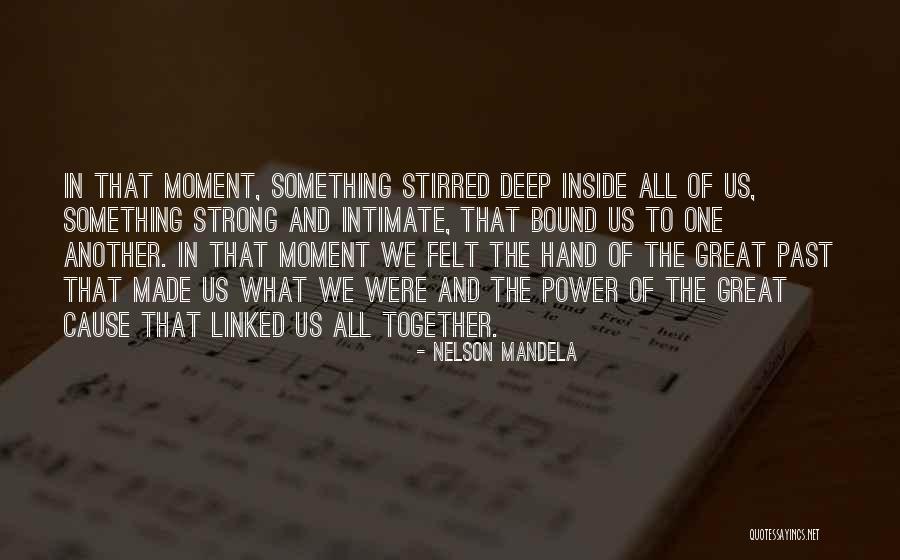 Bound Together Quotes By Nelson Mandela Bound Together Quotes By Nelson Mandela