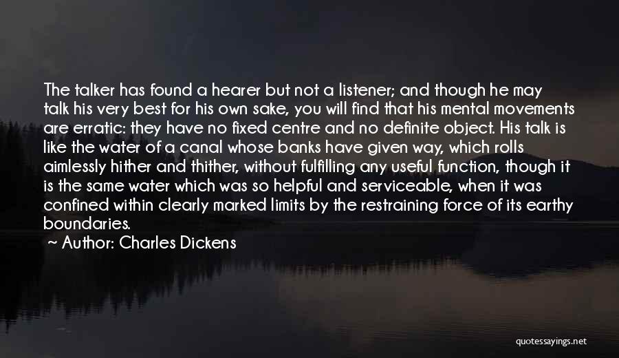 Boundaries And Limits Quotes By Charles Dickens