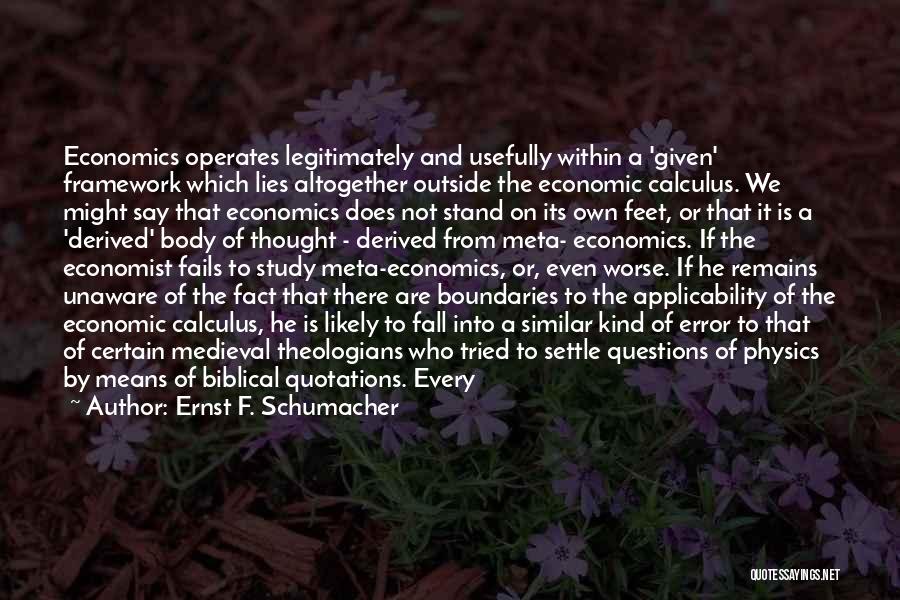 Boundaries And Limits Quotes By Ernst F. Schumacher