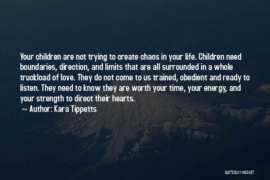 Boundaries And Limits Quotes By Kara Tippetts