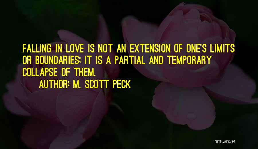 Boundaries And Limits Quotes By M. Scott Peck