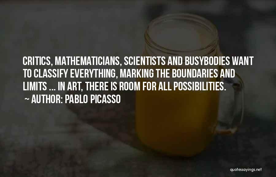 Boundaries And Limits Quotes By Pablo Picasso
