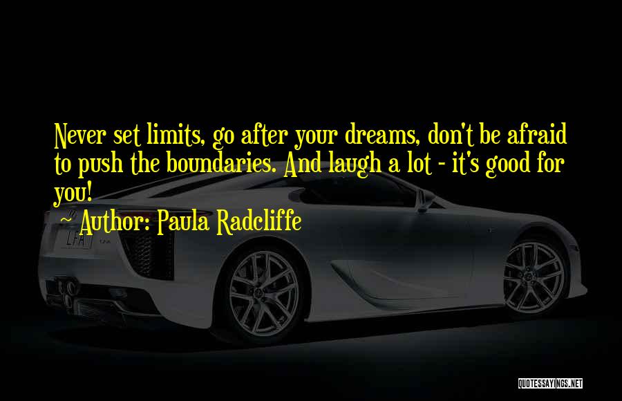 Boundaries And Limits Quotes By Paula Radcliffe