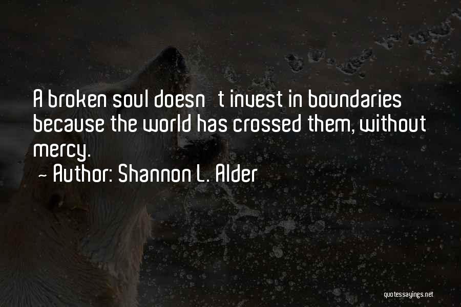 Boundaries Crossed Quotes By Shannon L. Alder
