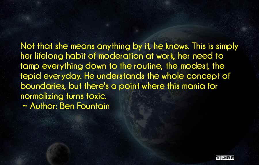 Boundaries With Family Quotes By Ben Fountain