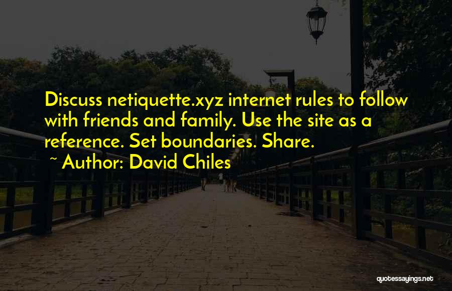 Boundaries With Family Quotes By David Chiles