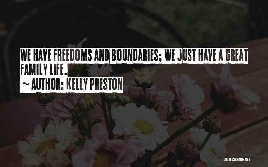 Boundaries With Family Quotes By Kelly Preston