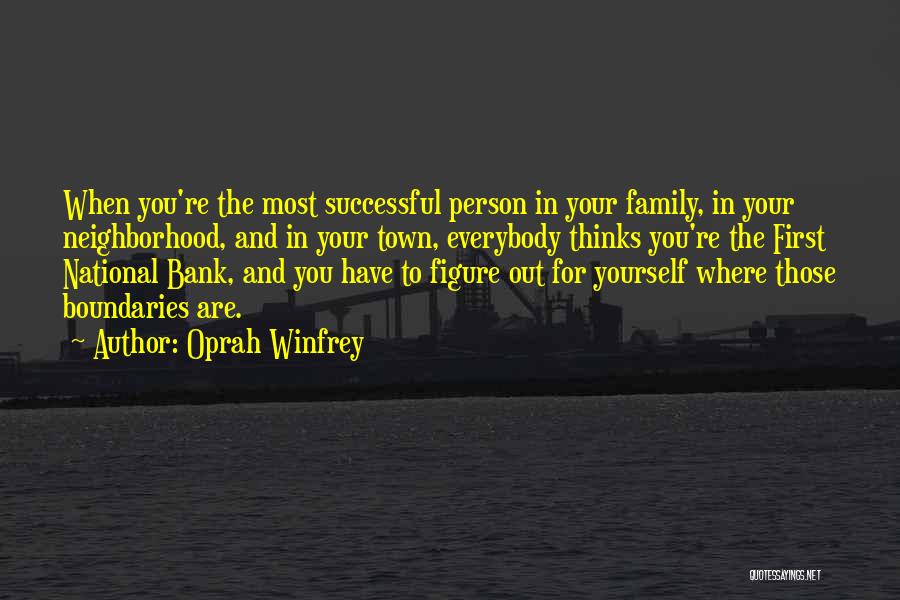 Boundaries With Family Quotes By Oprah Winfrey