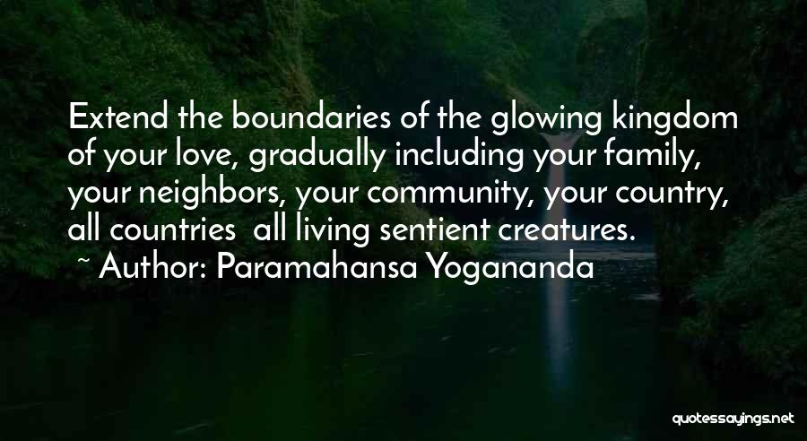 Boundaries With Family Quotes By Paramahansa Yogananda