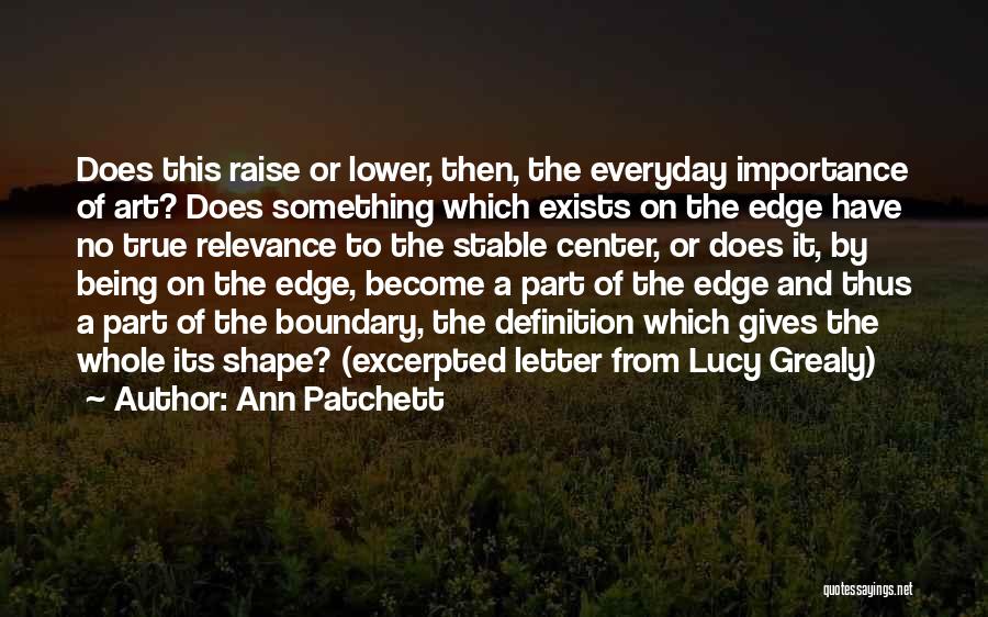 Boundary Quotes By Ann Patchett