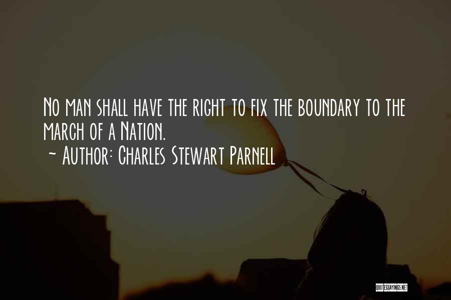 Boundary Quotes By Charles Stewart Parnell