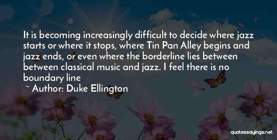 Boundary Quotes By Duke Ellington