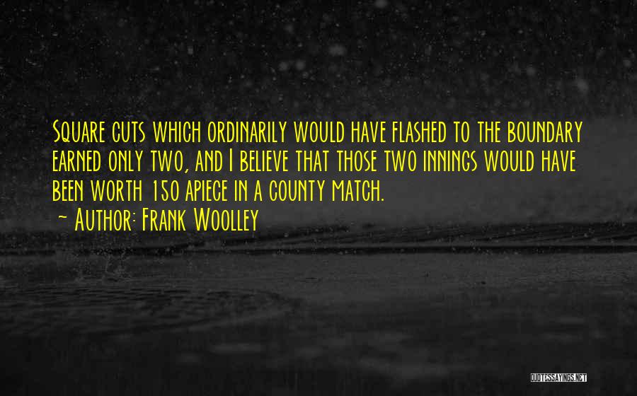 Boundary Quotes By Frank Woolley