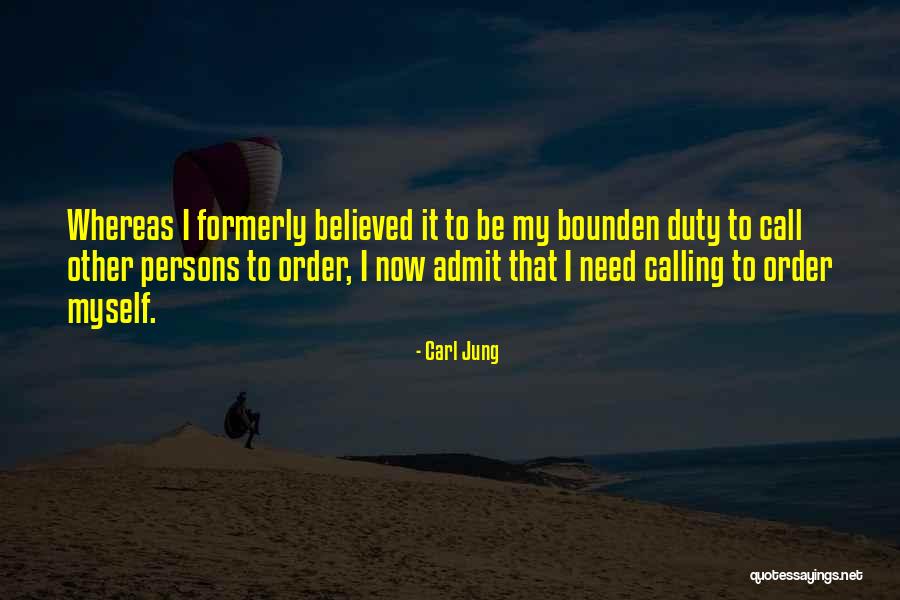 Bounden Duty Quotes By Carl Jung Bounden Duty Quotes By Carl Jung