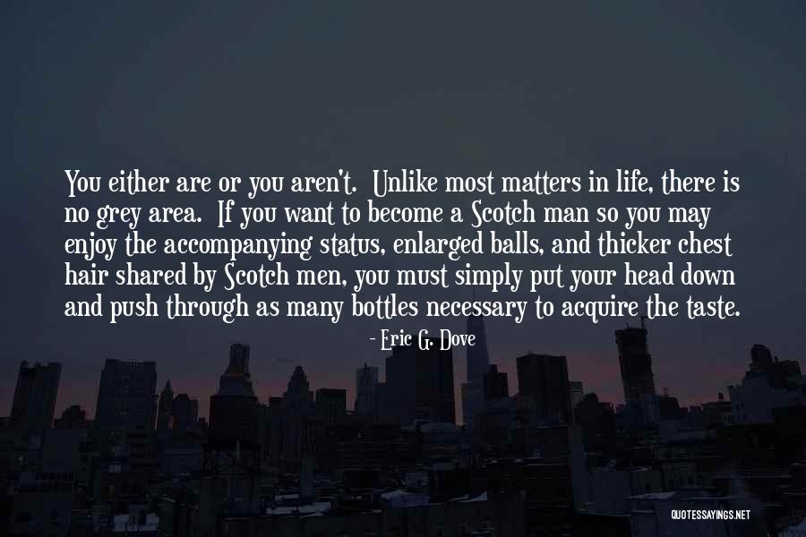 Bounder Quotes By Eric G. Dove Bounder Quotes By Eric G. Dove