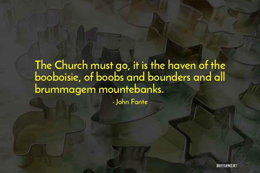Bounders Quotes By John Fante Bounders Quotes By John Fante