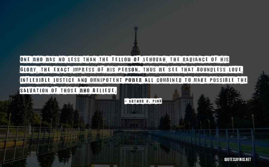 Boundless Love Quotes By Arthur W. Pink Boundless Love Quotes By Arthur W. Pink