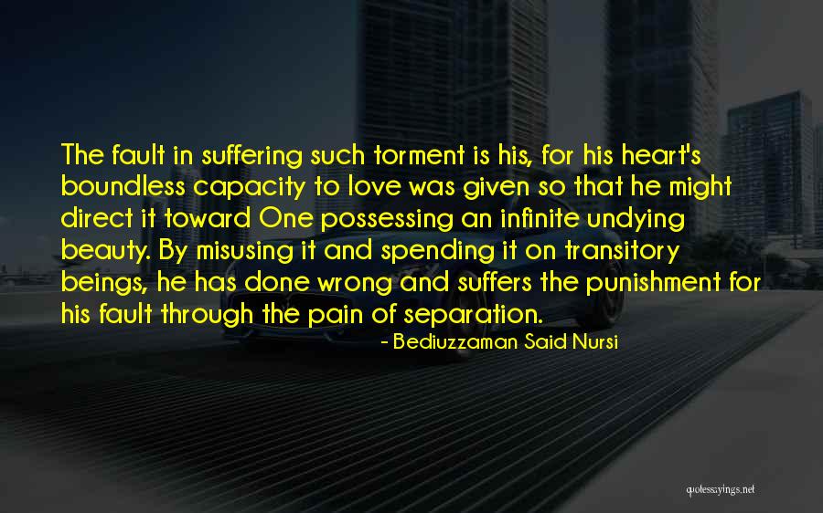 Boundless Love Quotes By Bediuzzaman Said Nursi Boundless Love Quotes By Bediuzzaman Said Nursi