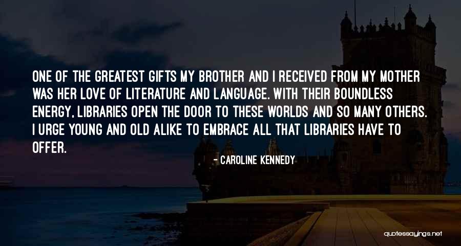 Boundless Love Quotes By Caroline Kennedy Boundless Love Quotes By Caroline Kennedy