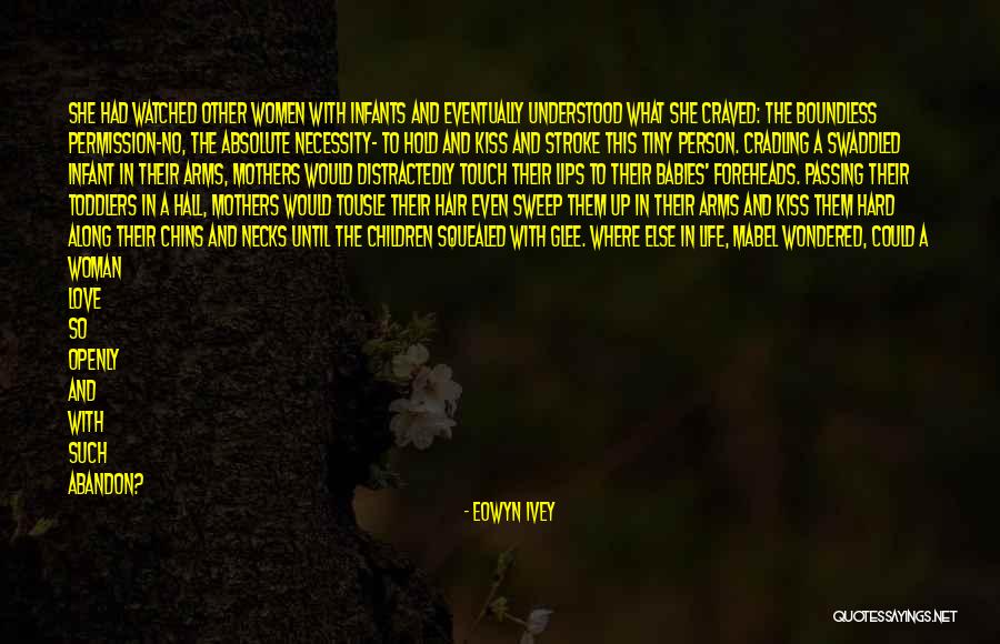 Boundless Love Quotes By Eowyn Ivey Boundless Love Quotes By Eowyn Ivey