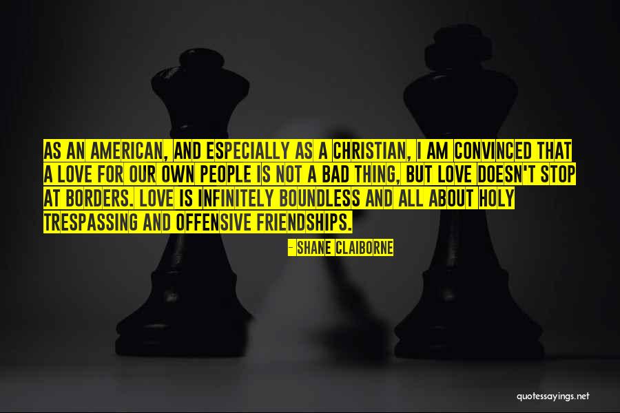 Boundless Love Quotes By Shane Claiborne Boundless Love Quotes By Shane Claiborne