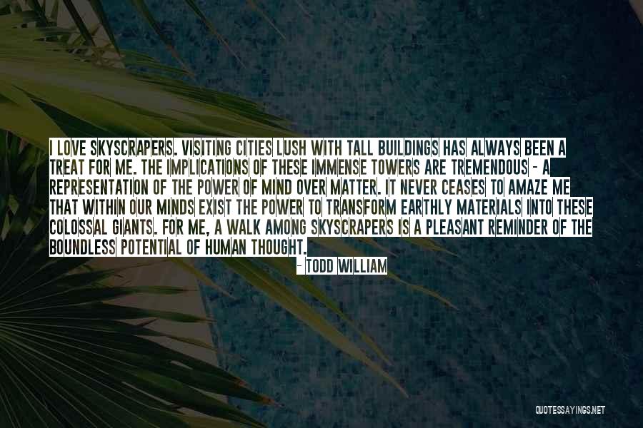 Boundless Love Quotes By Todd William Boundless Love Quotes By Todd William
