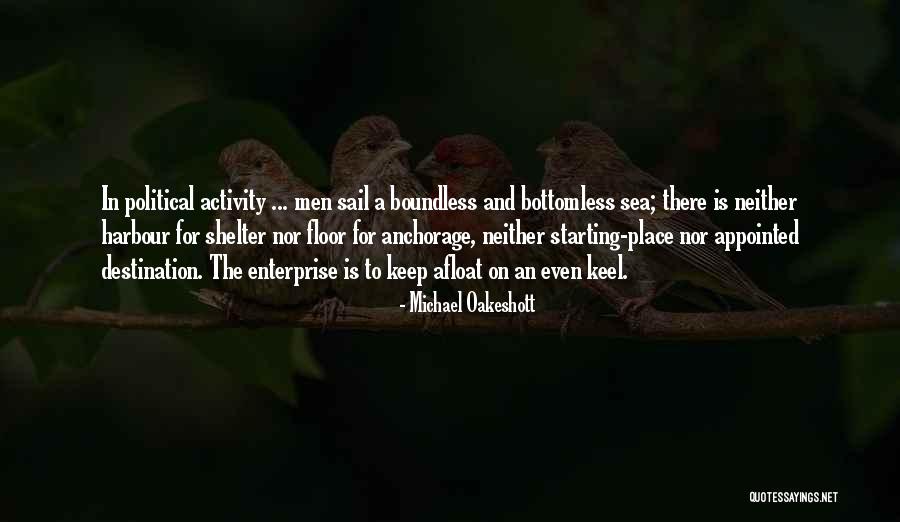 Boundless Sea Quotes By Michael Oakeshott