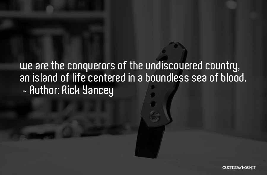 Boundless Sea Quotes By Rick Yancey