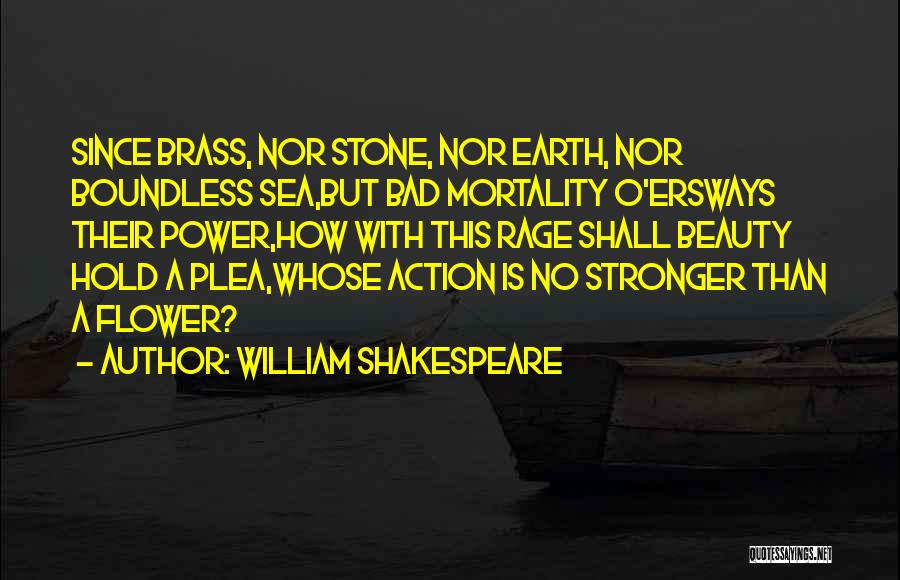 Boundless Sea Quotes By William Shakespeare
