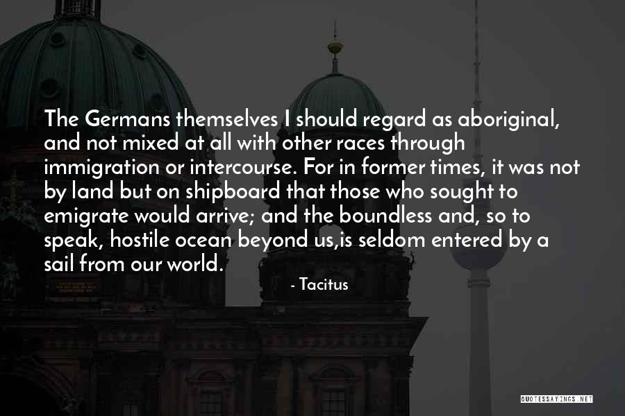 Boundless World Quotes By Tacitus Boundless World Quotes By Tacitus