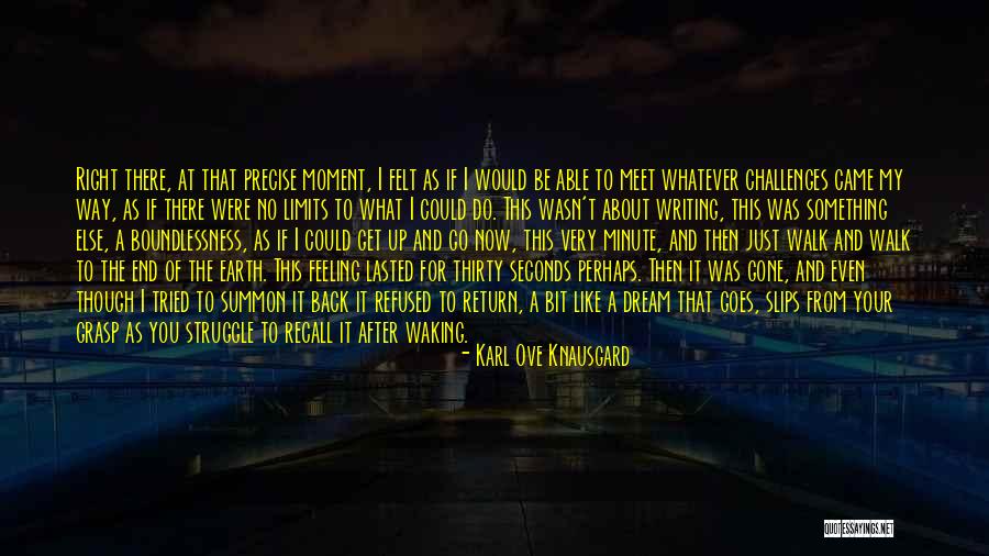 Boundlessness Quotes By Karl Ove Knausgard Boundlessness Quotes By Karl Ove Knausgard