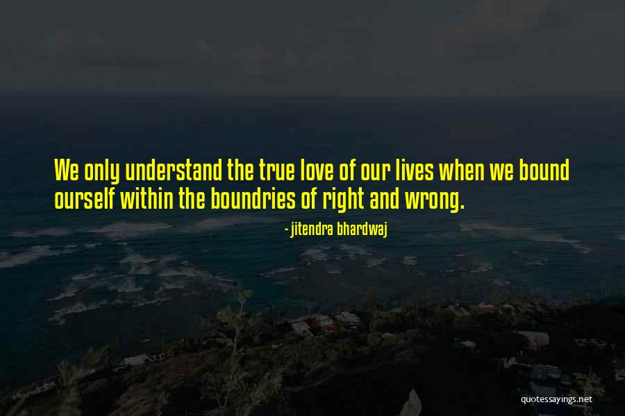 Boundries Quotes By Jitendra Bhardwaj Boundries Quotes By Jitendra Bhardwaj