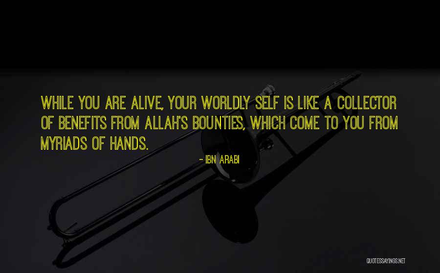 Bounties Of Allah Quotes By Ibn Arabi Bounties Of Allah Quotes By Ibn Arabi