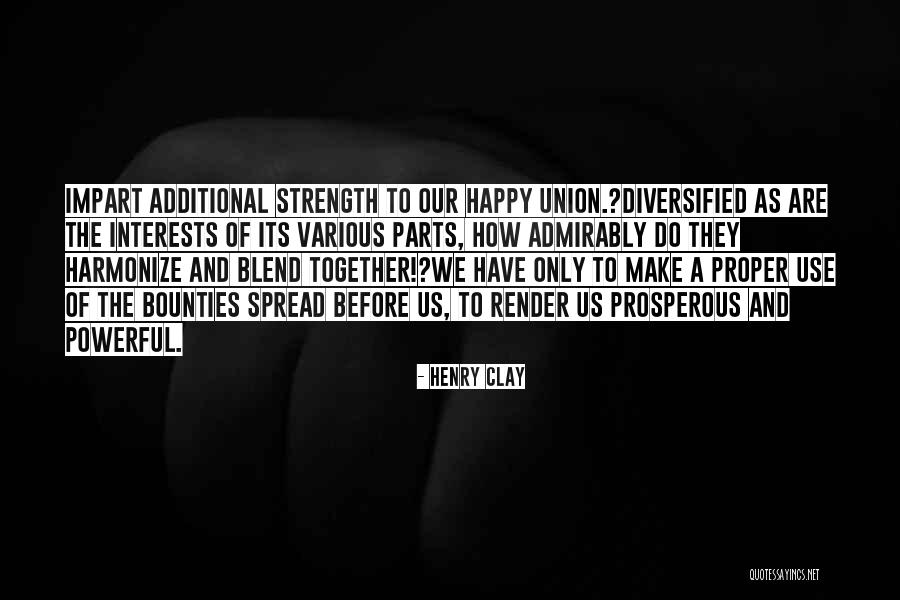 Bounties Quotes By Henry Clay Bounties Quotes By Henry Clay